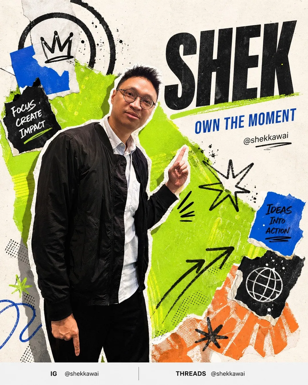 May be a graphic of standing, signboard, magazine, poster and text that says 'M FOCuS CREATE IMPACT OWN THE SHEK MOMENT @shekkawai IDEAS INTO ACTION IG @shekkawai THREADS THREADS@shekkawai @shekkawai'